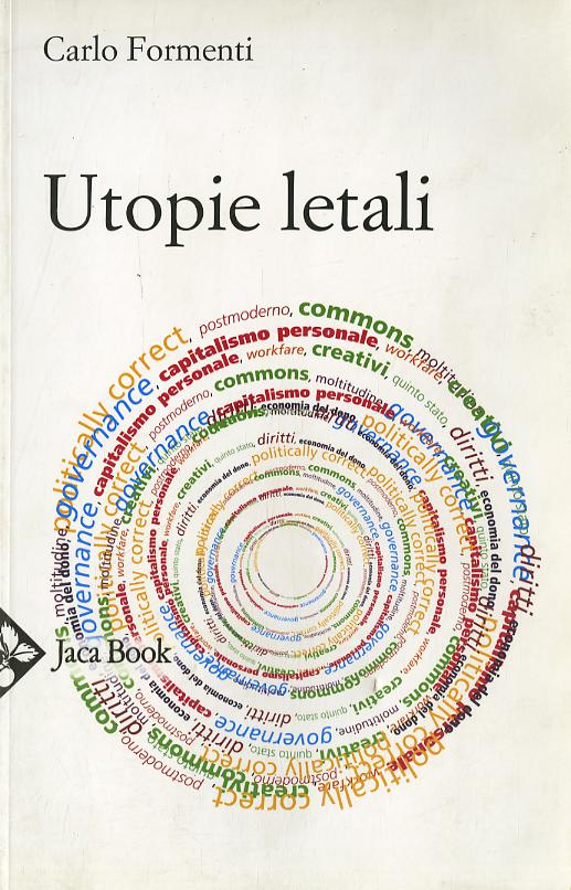 Utopie letali. Capitalismo senza democrazia