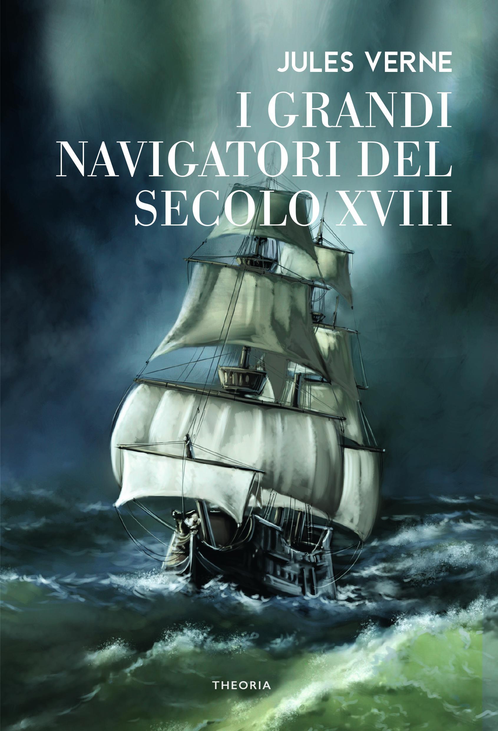 Grandi navigatori del secolo XVIII