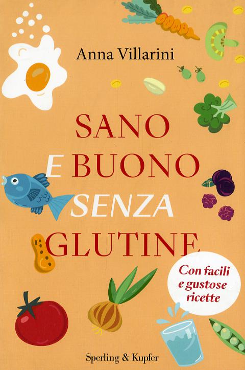 Sano e buono senza glutine