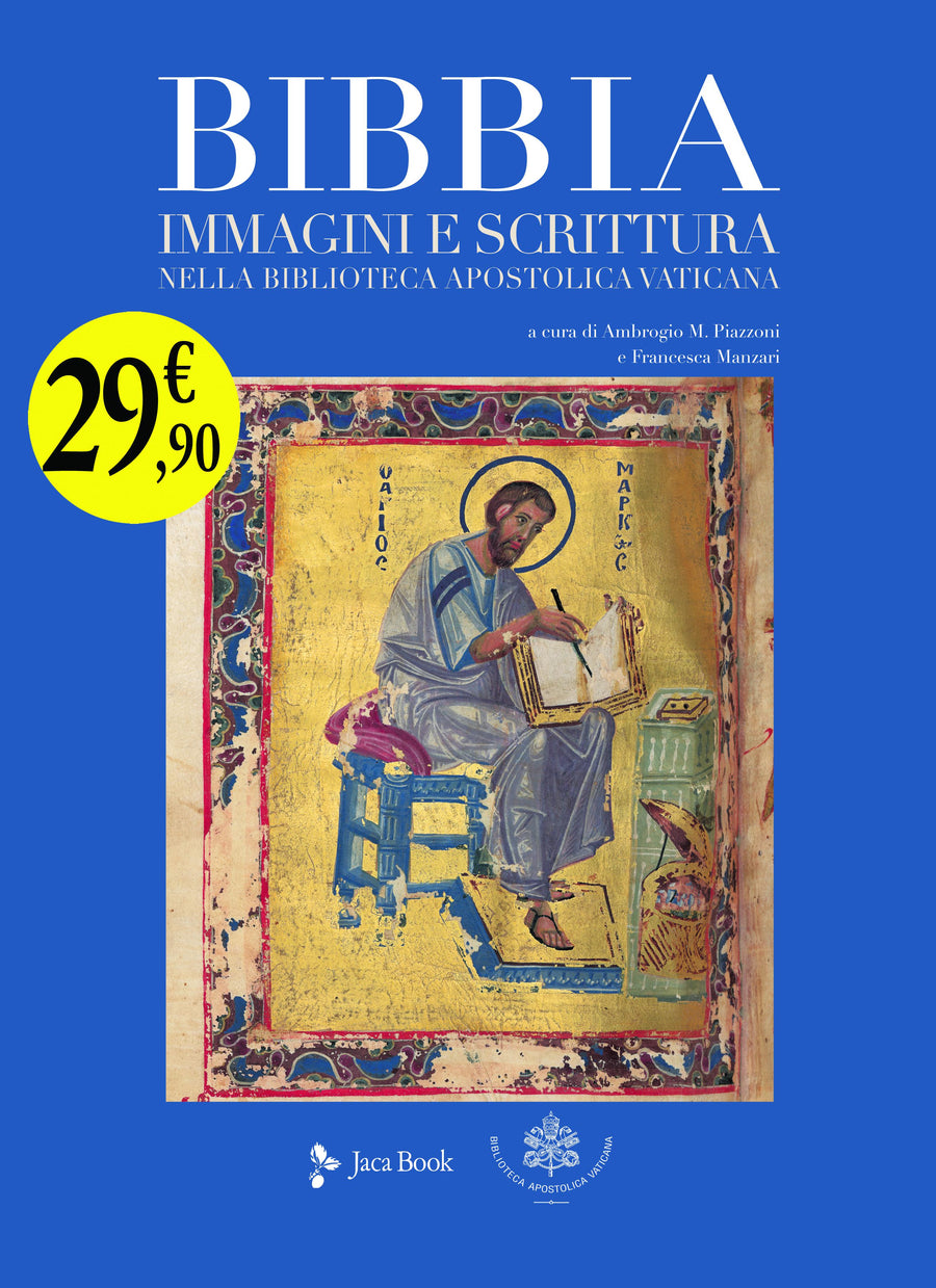 Bibbia. Immagini e scrittura nella Biblioteca Apostolica Vaticana