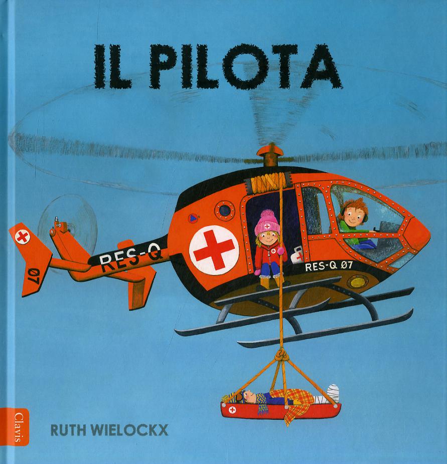 Pilota. Ediz. illustrata