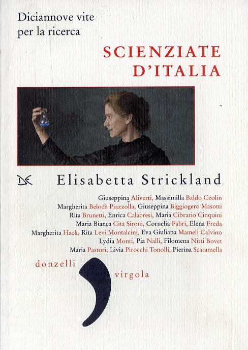 Scienziate d Italia. Diciannove vite per la ricerca