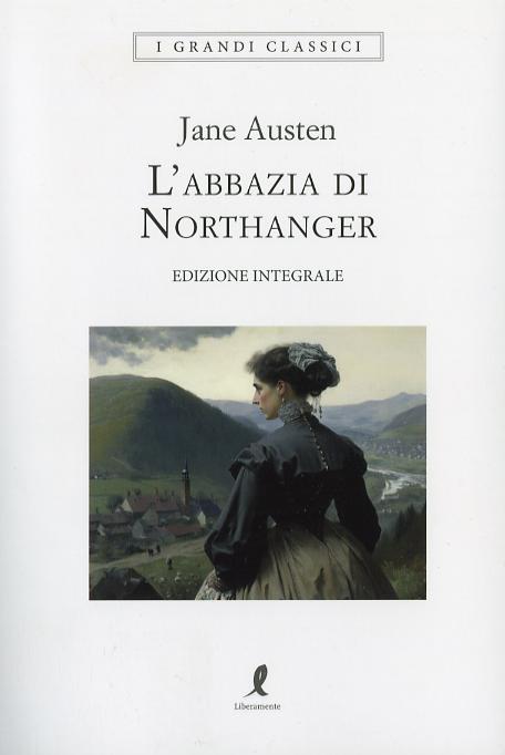 Abbazia di Northanger. Ediz. integrale