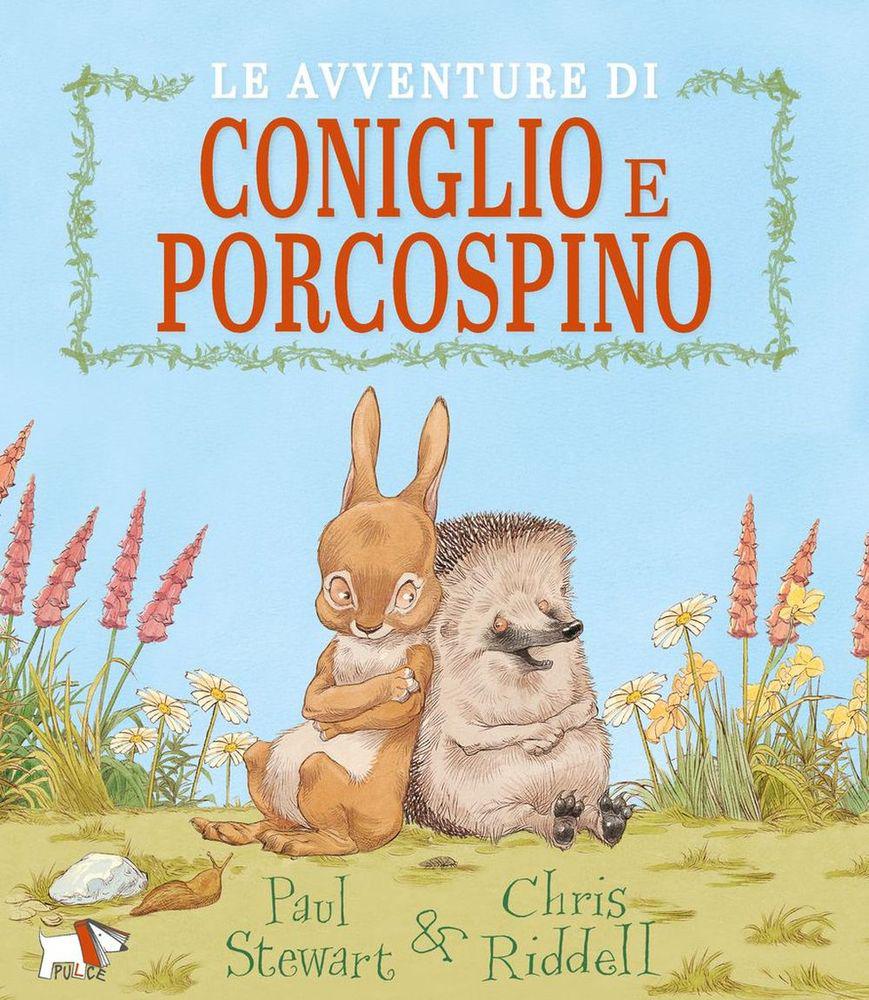 Avventure di Coniglio e Porcospino. Ediz. a colori