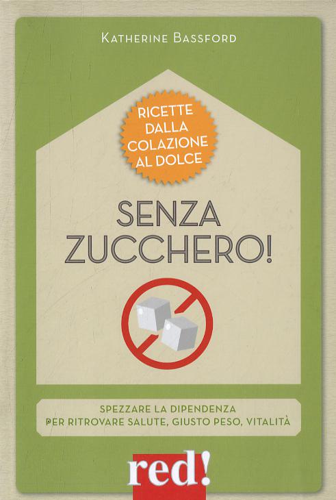 Senza zucchero!