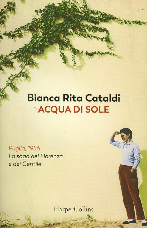 Acqua di sole. La saga dei Fiorenza e dei Gentile