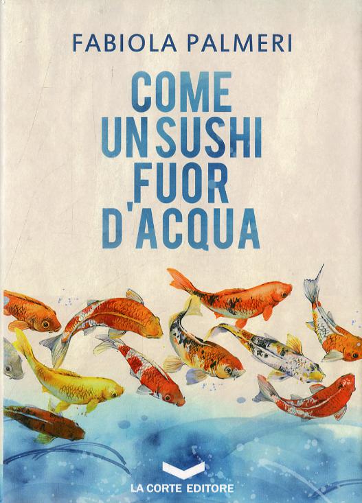 Come un sushi fuor d acqua