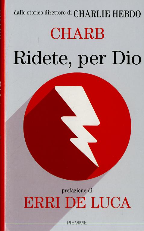 Ridete, per Dio