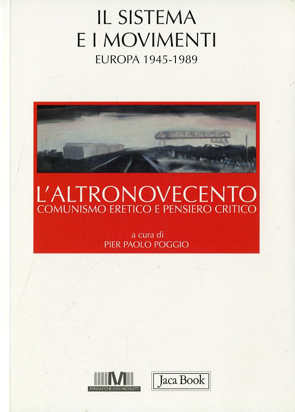 Altronovecento. Comunismo eretico e pensiero critico