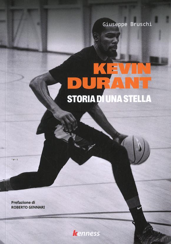 Kevin Durant. Storia di una stella