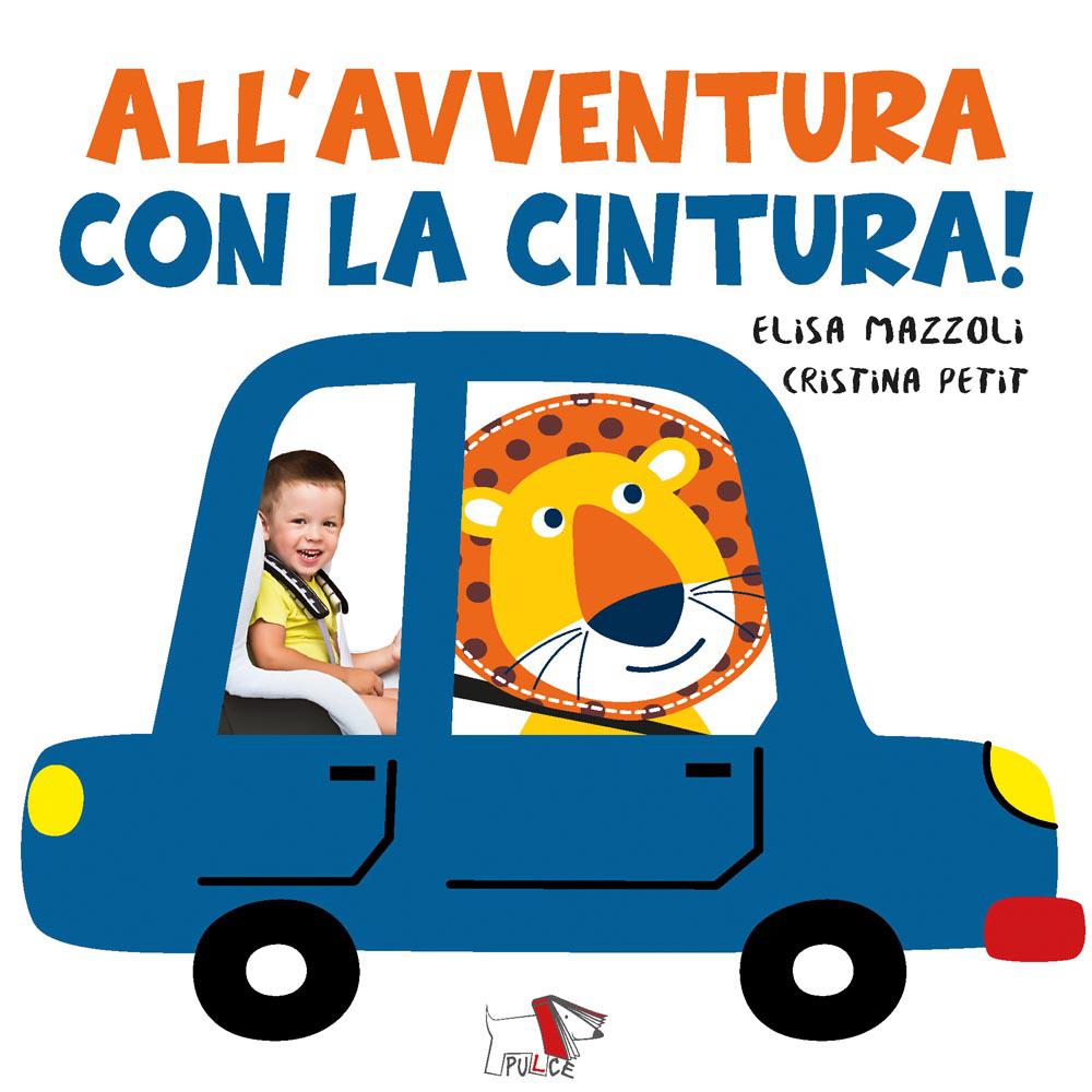 All avventura con la cintura. Ediz. a colori