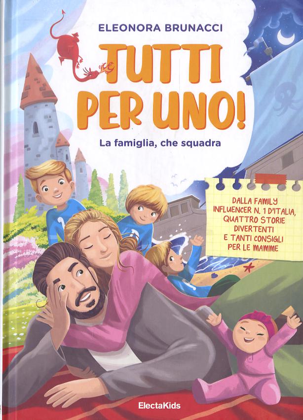 Tutti per uno! La famiglia, che squadra. Ediz. a colori