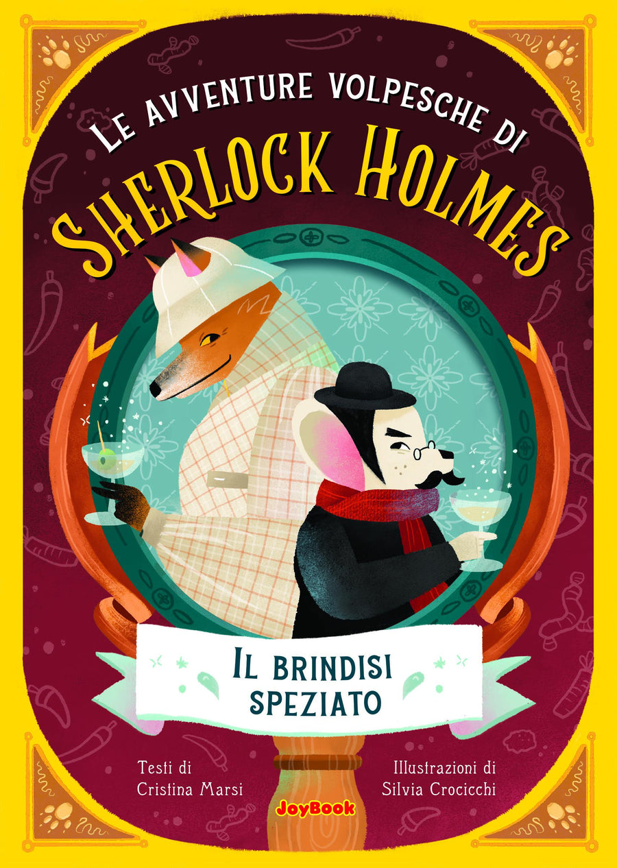 Brindisi speziato. Le avventure volpesche di Sherlock Holmes