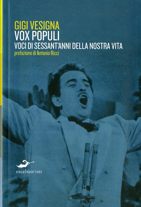 Vox populi. Voci di sessant anni della nostra vita